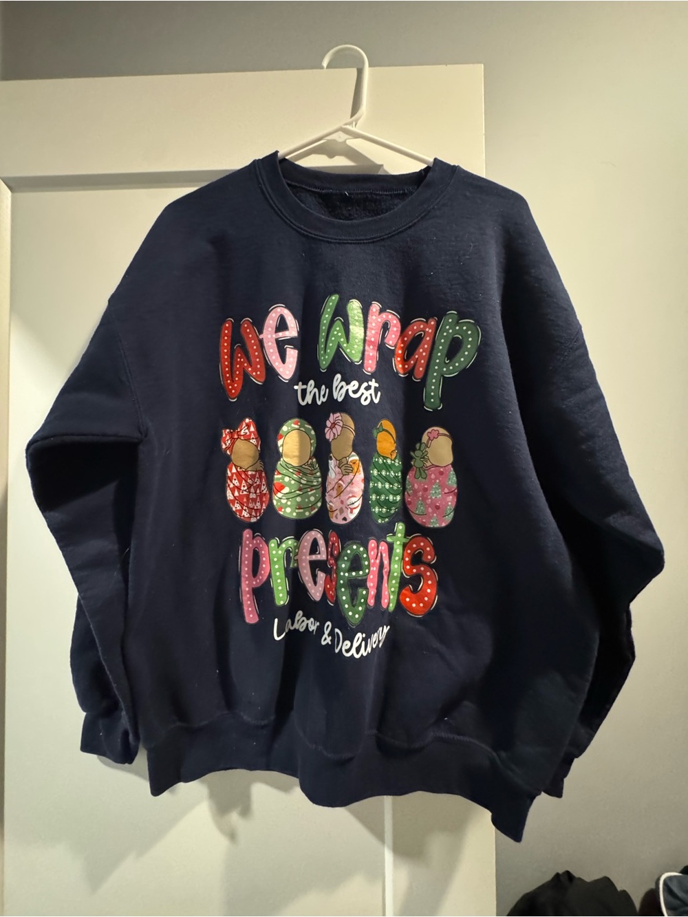 Labor & Delivery Christmas Sweatshirt - 'We Wrap the Best Presents'